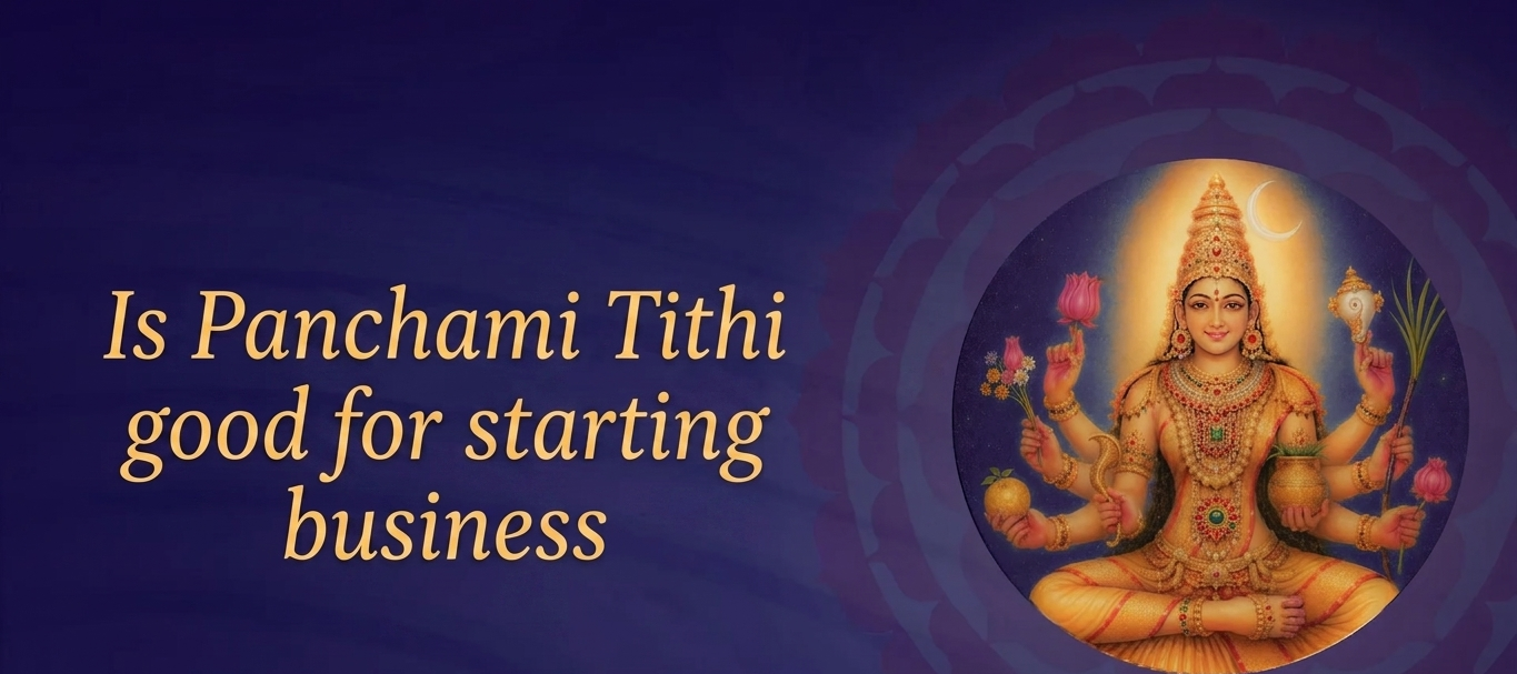is panchami tithi good for starting business